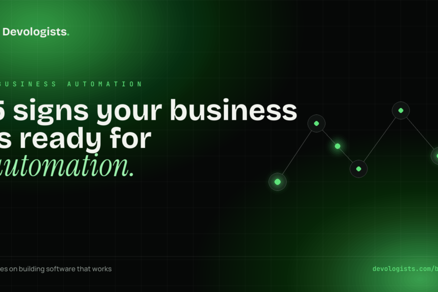 5 Signs Your Business Is Ready for Automation
